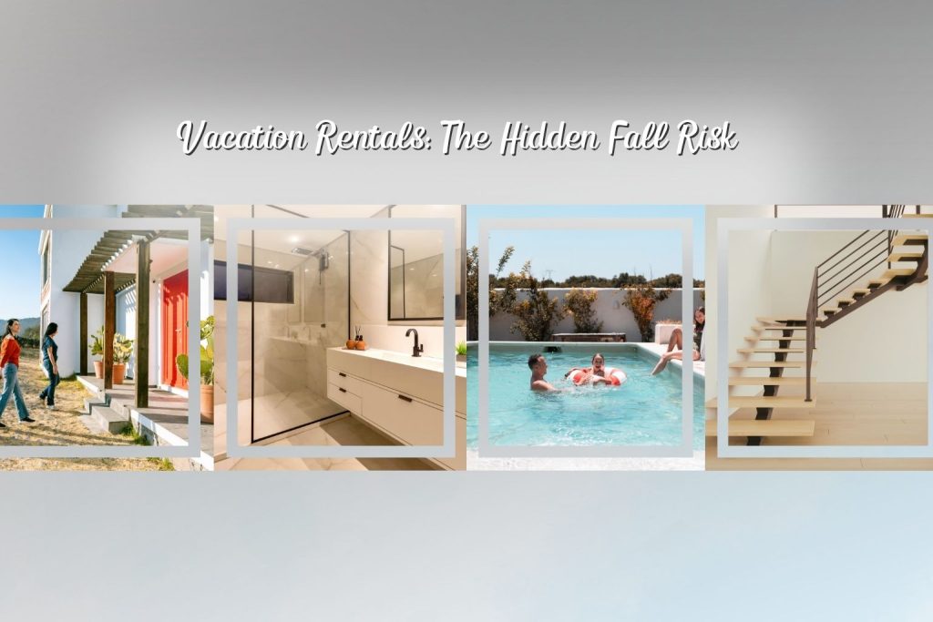 Hero banner showing the article title 'Vacation Rentals: The Hidden Fall Risk' with a collage of vacation-home scenes (exterior, bathroom, pool, stairs).